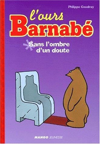 Ours Barnabé (L') : Sans l'ombre d'un doute