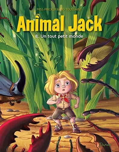 Un tout petit monde T.08 : Animal Jack